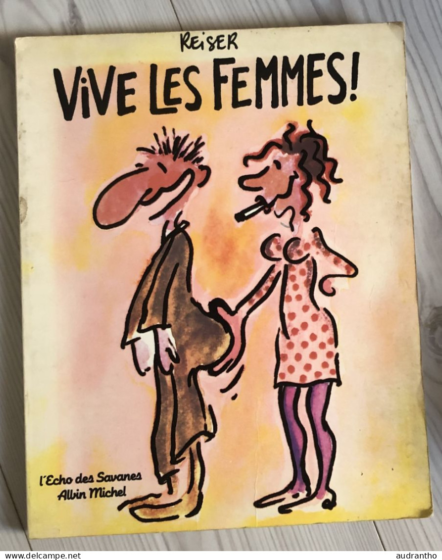 BD REISER-VIVE LES FEMMES - L'écho Des Savannes Albin Michel 1984 - Reiser