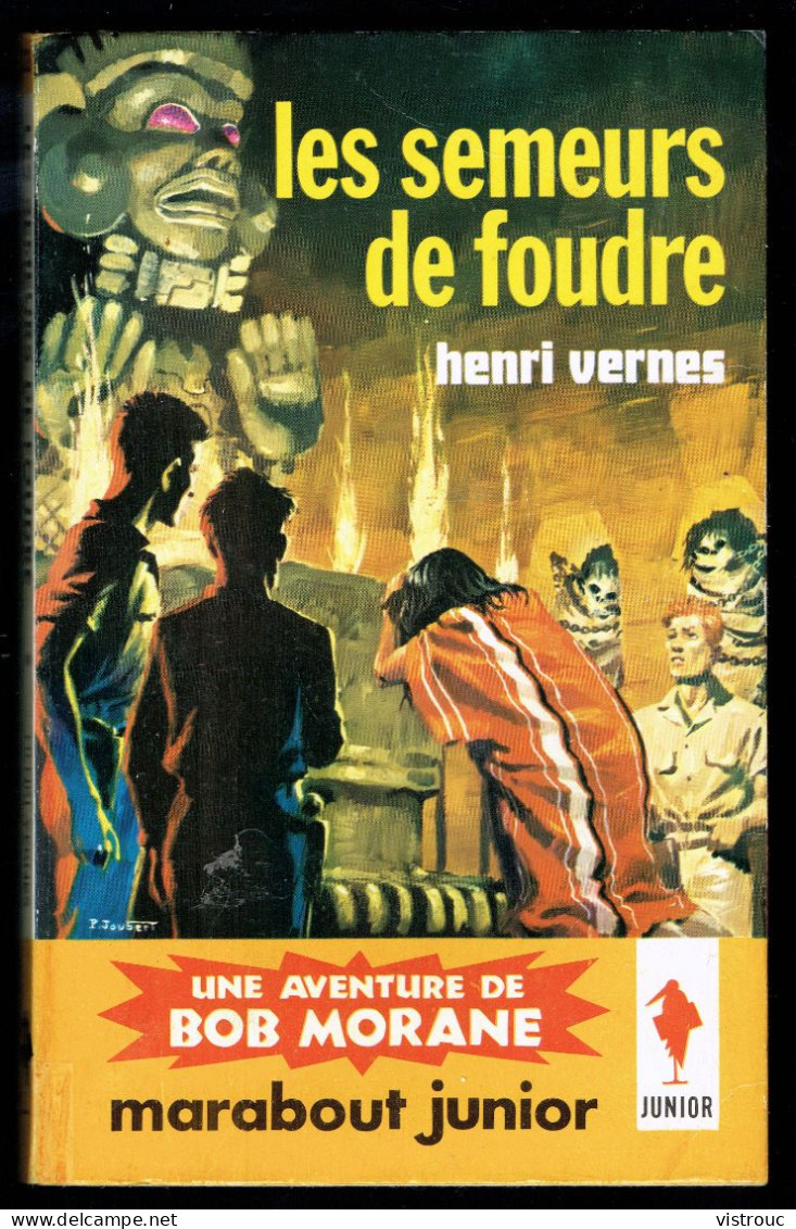 "Bob MORANE: Les Semeurs De Foudre", Par Henri VERNES - MJ N° 226 - Aventures - 1962. - Marabout Junior