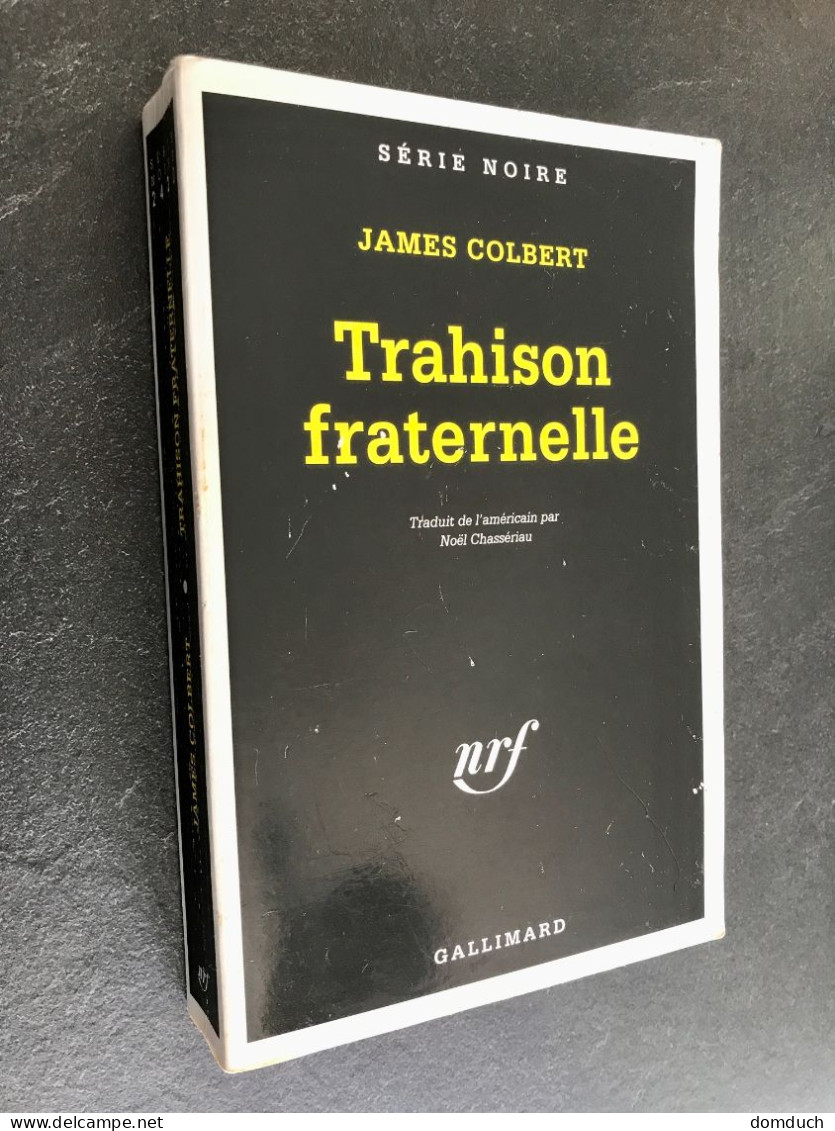 SERIE NOIRE N° 2420  TRAHISON FRATERNELLE  James COLBERT - Série Noire