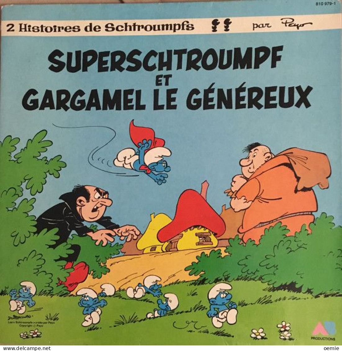 DOROTEE   HISTOIRE DE SCHTROUMPFS   LIVRE DISQUE  °° SUPERSCHTROUMPF ET GARGAMEL LE GENEREUX - Enfants
