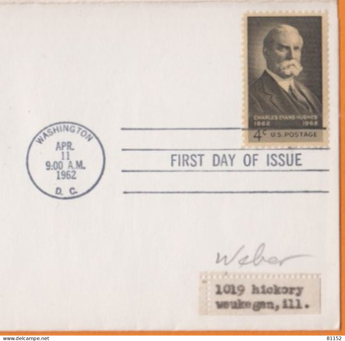 1862-1962  CHARLES EVANS HUGHES 4c  " FIRST DAY OF ISSUE " Avec Cachet WASHINGTON  Le 11 Apr 1962  Sur Page De Classeur - 1961-1970