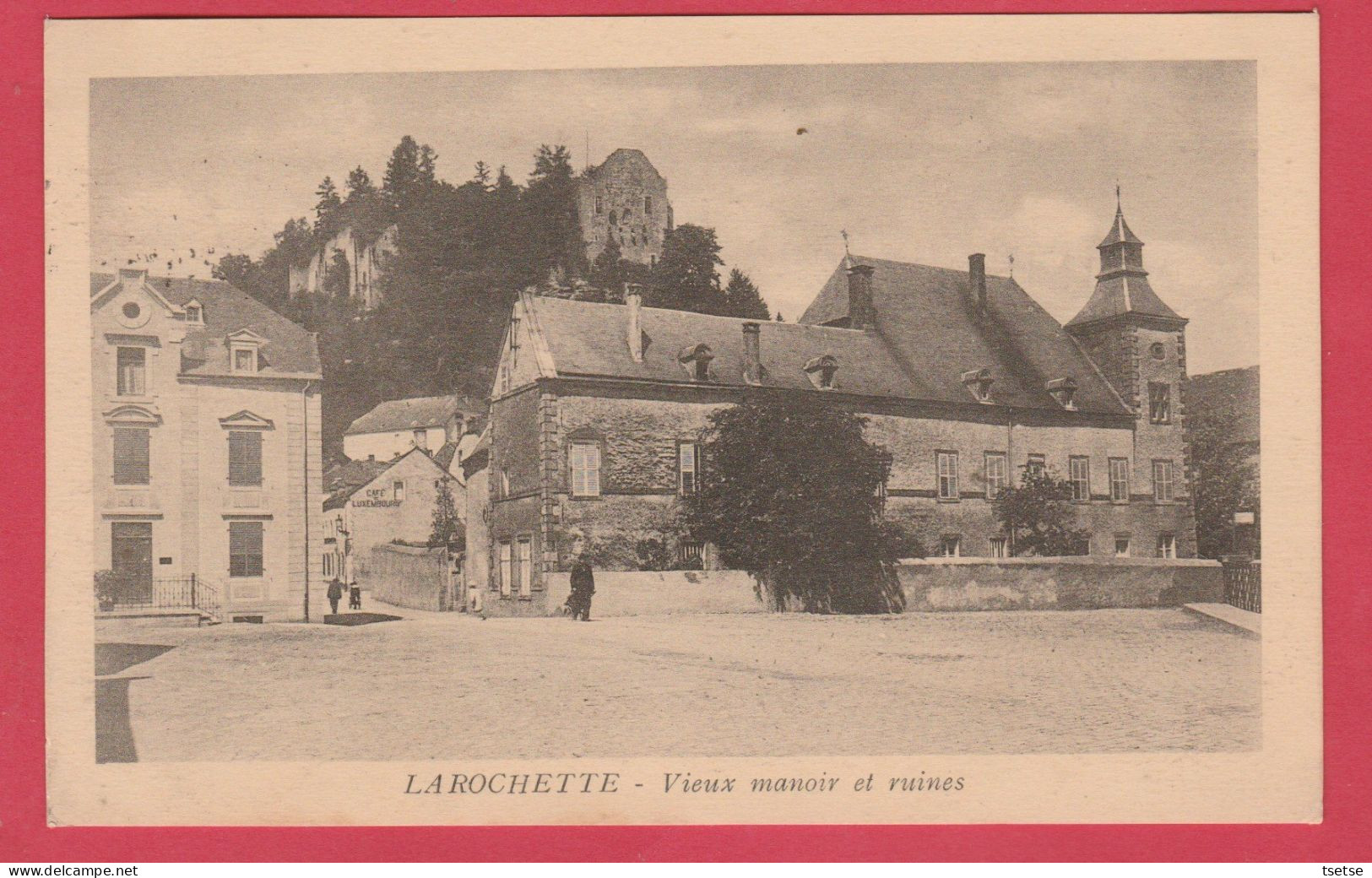 Larochette - Vieux Manoir Et Ruines -1927 ( Voir Verso ) - Larochette