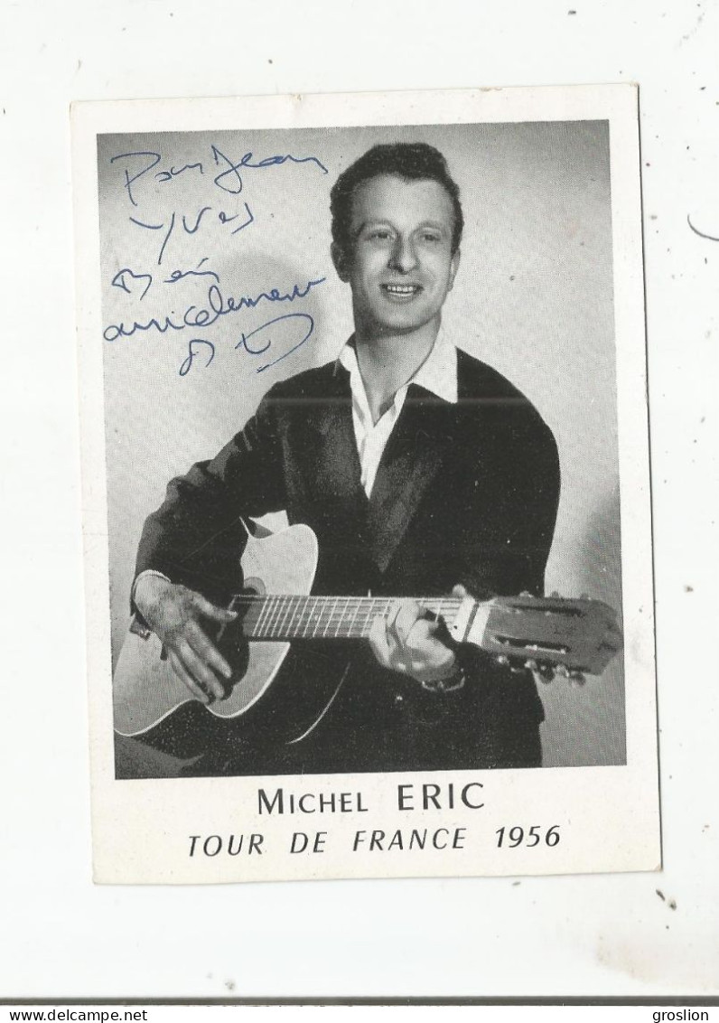 MICHEL ERIC AUTOGRAPHE TOUR DE FRANCE 1956 - Zangers & Muzikanten