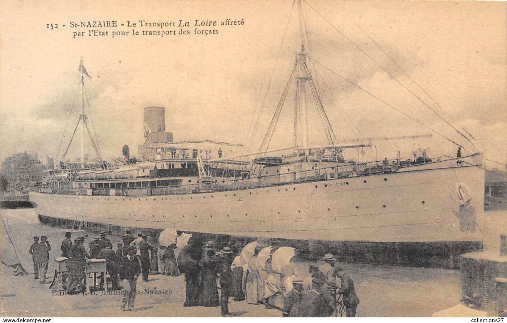 44-SAINT-NAZAIRE- TRANSPORT " LA LOIRE " AFFRETE PAR L'ETAT POUR LE TRANSPORT DES FORCATS - Saint Nazaire