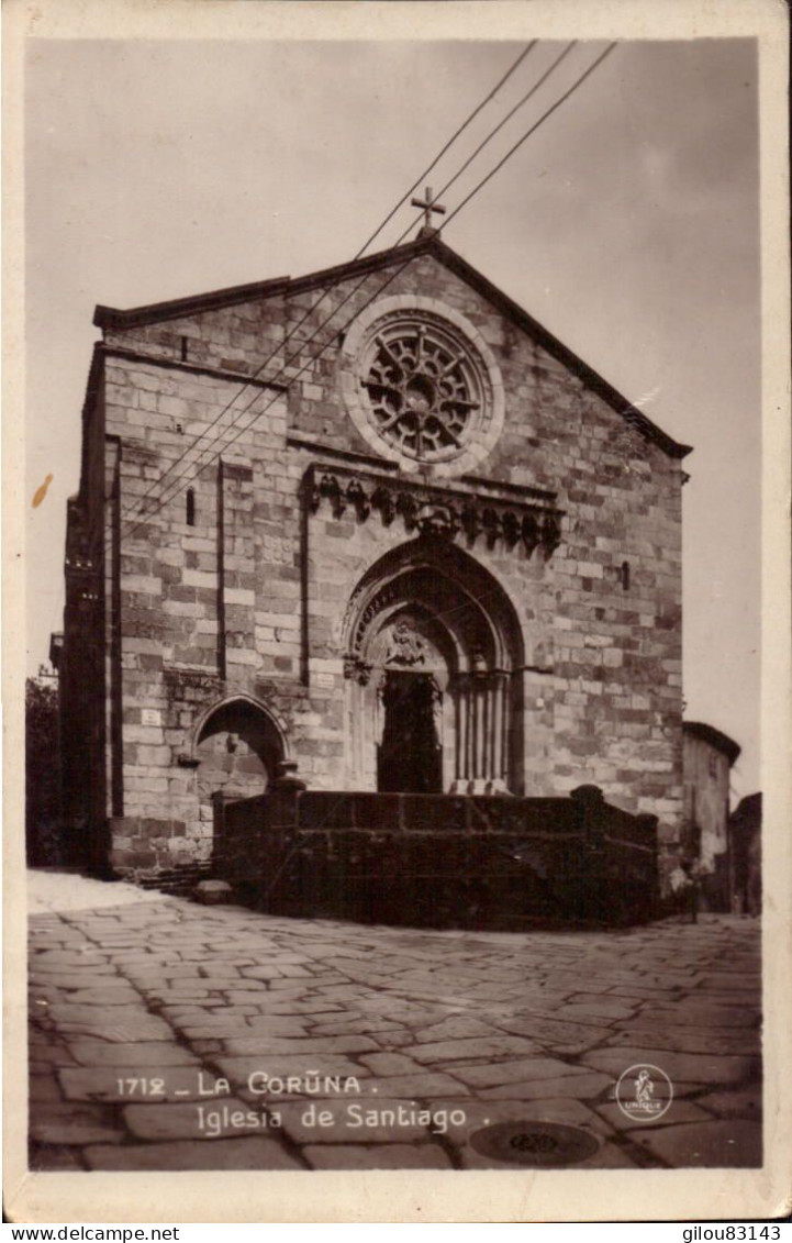 Espagne, La Coruna, Iglesia De Santiago - La Coruña