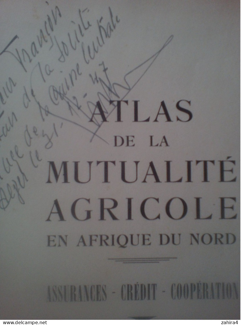 Dédicacé Par ? Atlas Mutualité Agricole Afrique Du Nord Algérie Tunisie Maroc 14 Cartes Déoliantes Chataigneau Juin Mons - Livres Dédicacés