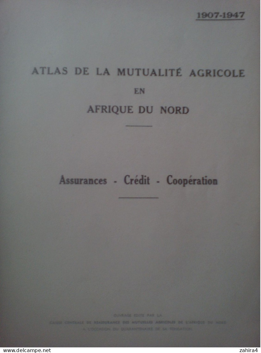 Dédicacé Par ? Atlas Mutualité Agricole Afrique Du Nord Algérie Tunisie Maroc 14 Cartes Déoliantes Chataigneau Juin Mons - Livres Dédicacés