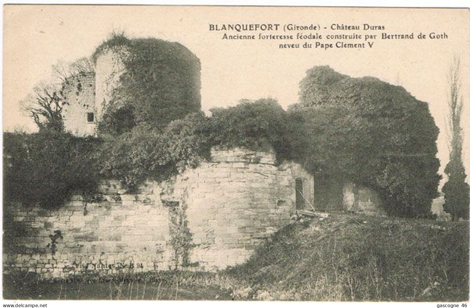 33-006 Blanquefort - Château Duras - Ancienne Forteresse Féodale Construite Par Bertrand De Goth Neveu Du Pape Clement V - Blanquefort