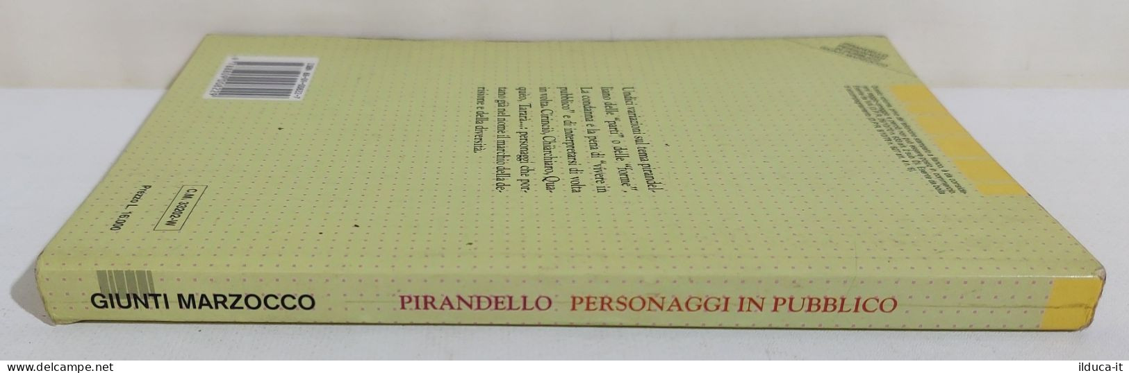 I116383 Luigi Pirandello - Personaggi In Pubblico - Giunti 1992 - Classiques