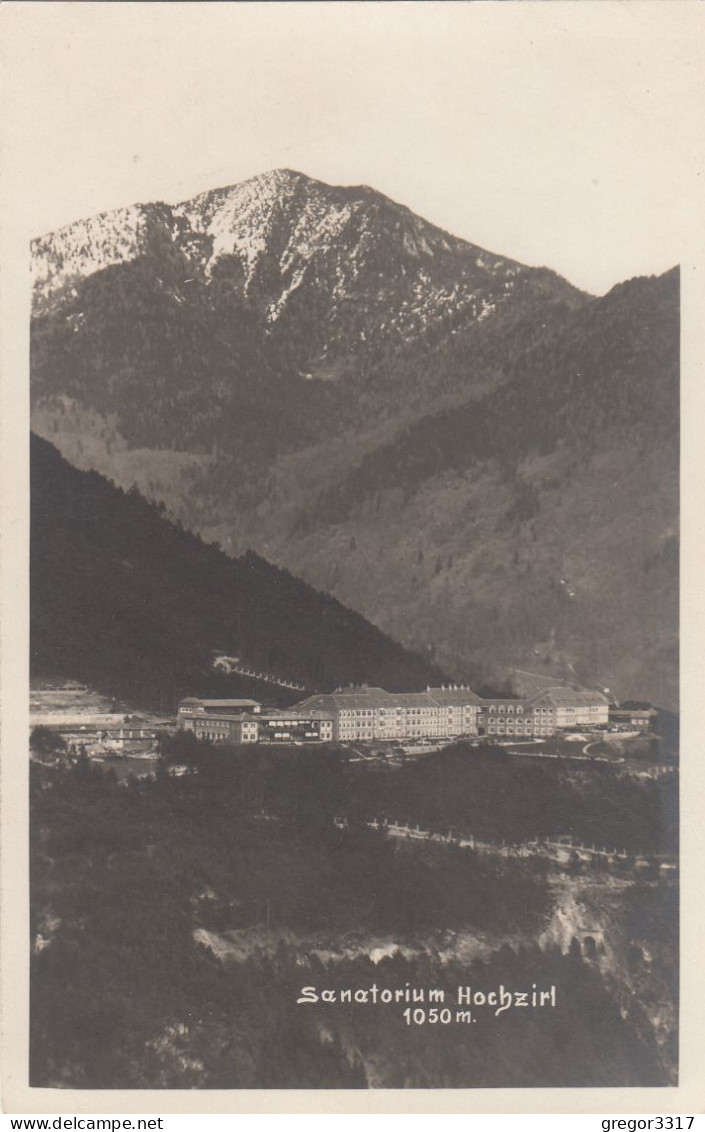 D6404) Sanatorium HOCHZIRL - ZIRL -  Super FOTO AK 1050m - Sehr Alt !! - Zirl