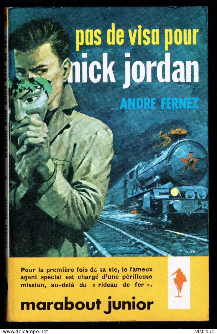 "Pas De Visa Pour Nick JORDAN", Par André FERNEZ - MJ N° 208 - Espionnage - 1961. - Marabout Junior