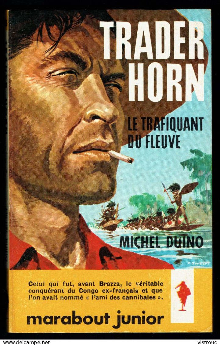 "Trader Horn, Le Trafiquant Du Fleuve", Par Miche DUINO - MJ N° 205 - Récit - 1961. - Marabout Junior
