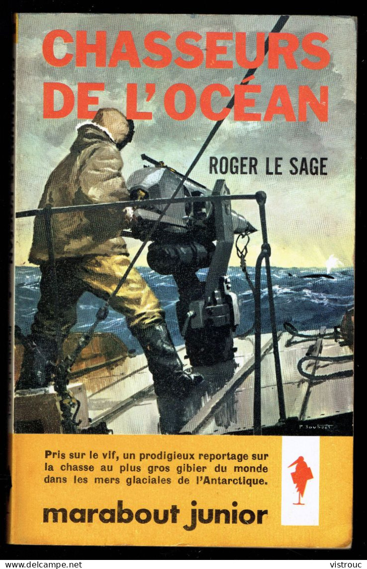 "Chasseurs De L'océan", Par Roger LE SAGE - MJ N° 200 - Récit - 1961. - Marabout Junior