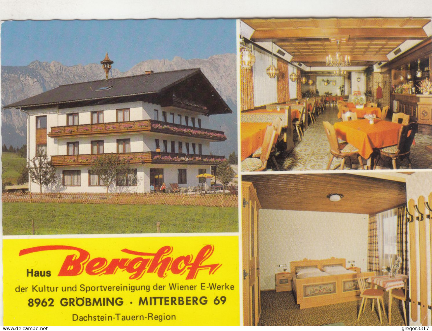D6426) GRÖBMING - Haus BERGHOF - Tolle DREIBILD AK - Innen U. Aussen - MITTERBERG 69 - Gröbming