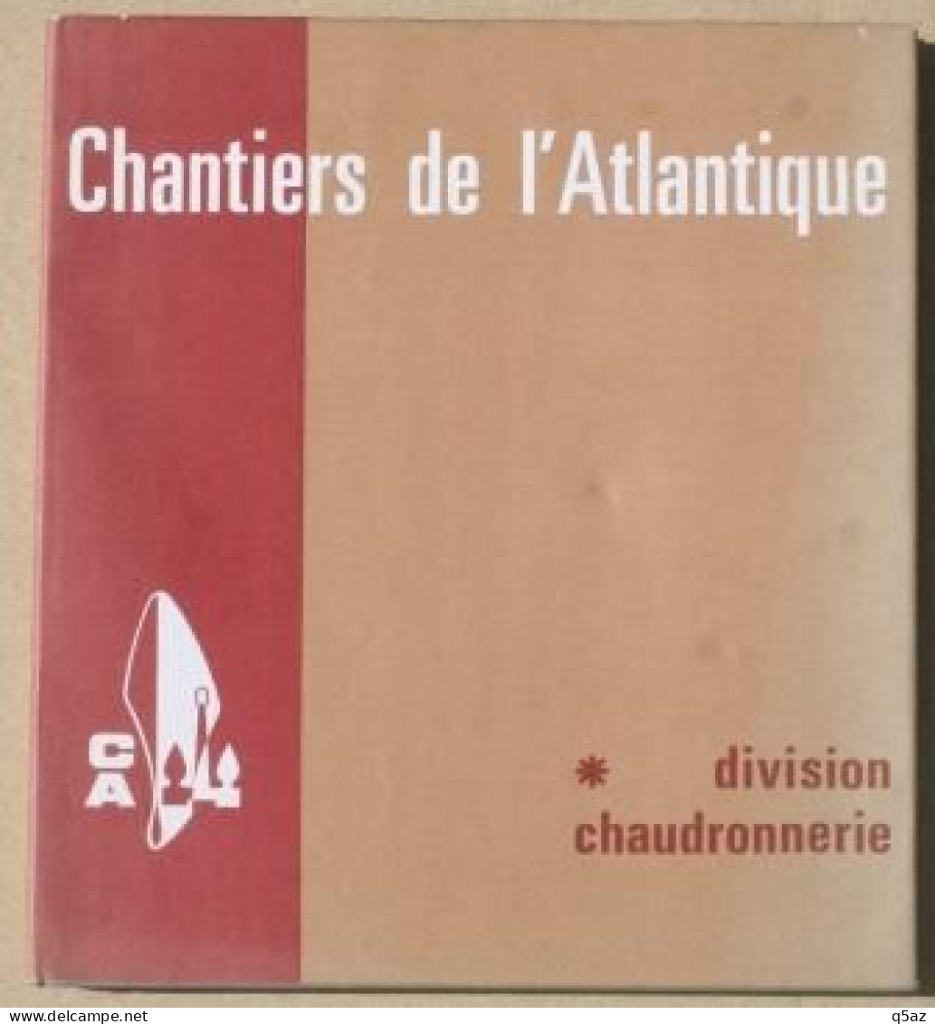 El1.s- Chantiers Atlantique St Nazaire 1973 Penhoët Loire Paquebot Division Chaudronnerie - Andere & Zonder Classificatie