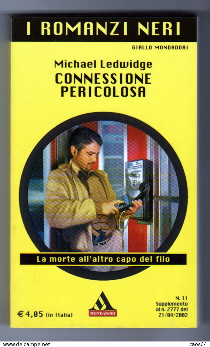 Connessione Pericolosa Michael Ledwige Mondadori 2002 - Politieromans En Thrillers