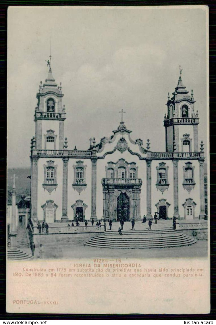 VISEU - Igreja Da Misericordia.Construida Em 1775 Em Substituição Da Primitiva Que Havia Sido ...( Nº 16 ) Carte Postale - Viseu