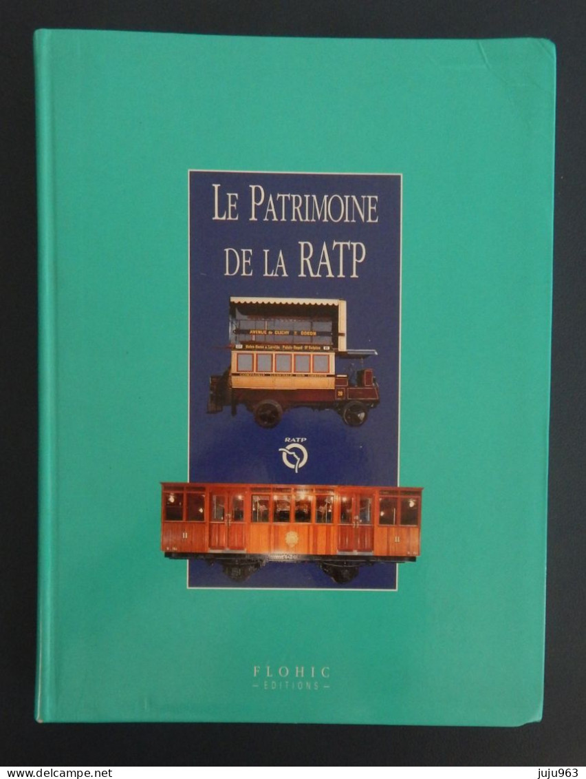 LE PATRIMOINE DE LA RATP CHEZ FLOHIC EDITION ANNEE 1996 400 PAGES TRES BON ETAT VOIR 4 SCANS - Ile-de-France