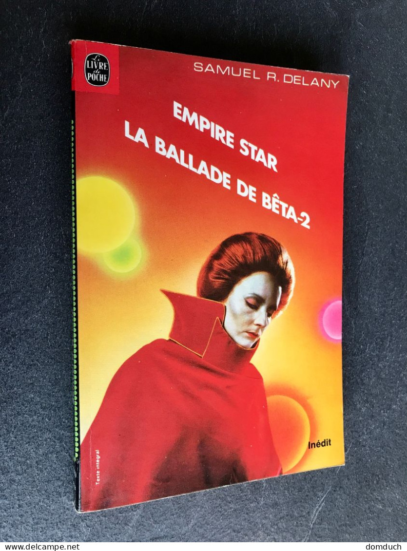LE LIVRE DE POCHE S.F. N° 7060  EMPIRE STAR  LA BALLADE DE BÊTA-2  Samuel R. DELANY 1980 - Livre De Poche