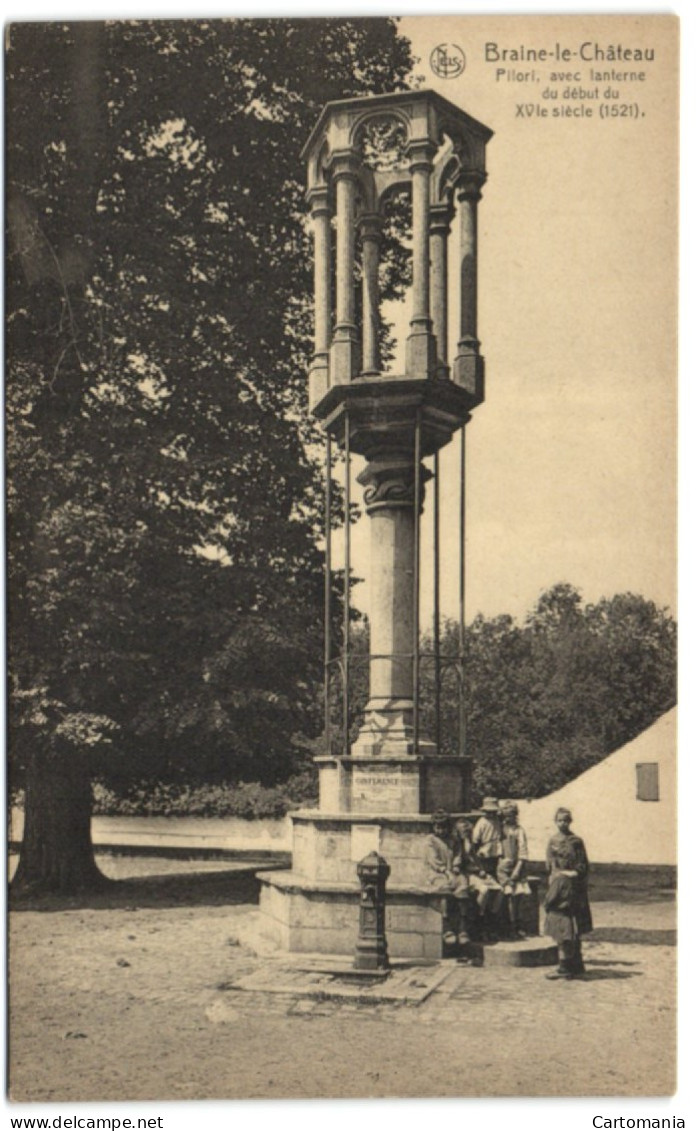 Braine-le-Château - Pilori Avec Lanterne Du Début Du XVIe Siècle (Nels Série B.P. N° 1020) - Kasteelbrakel
