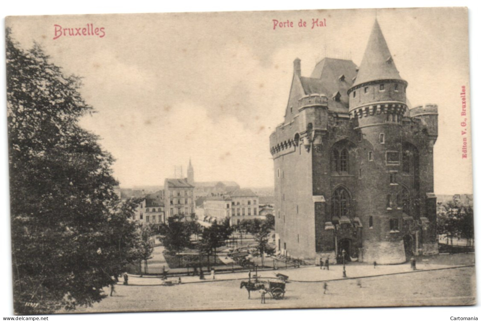 Bruxelles - Porte De Hal (Ed. V.G. - Bruxelles) - St-Gilles - St-Gillis