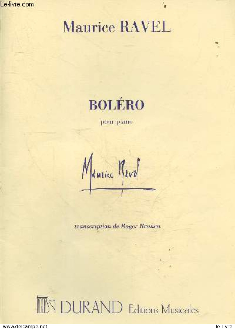 Bolero Pour Piano - RAVEL MAURICE - Roger Branca (transcription) - 0 - Musique