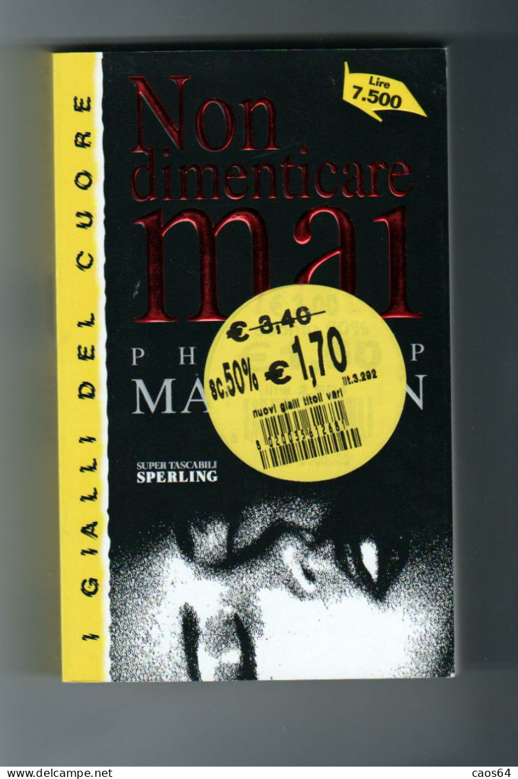 Non Dimenticare Mai Phillip Margolin Sperling 1999 - Thrillers