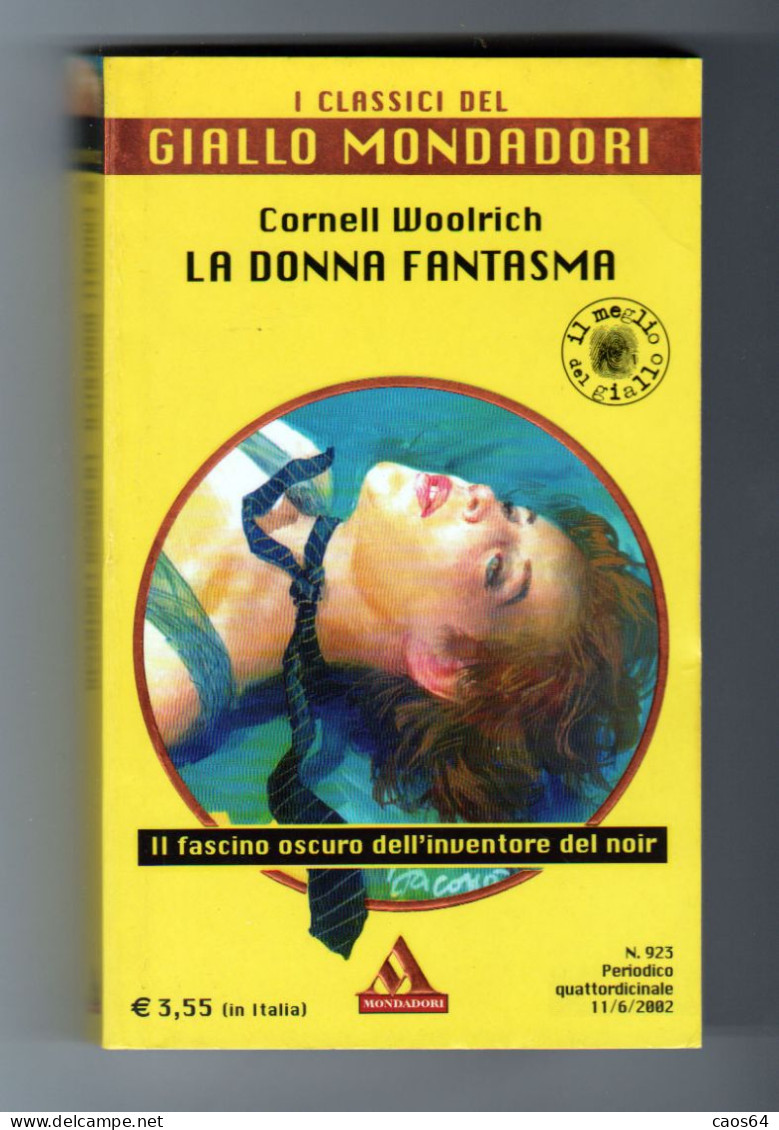 La Donna Fantasma Cornell Woolrich Mondadori 2002 - Gialli, Polizieschi E Thriller