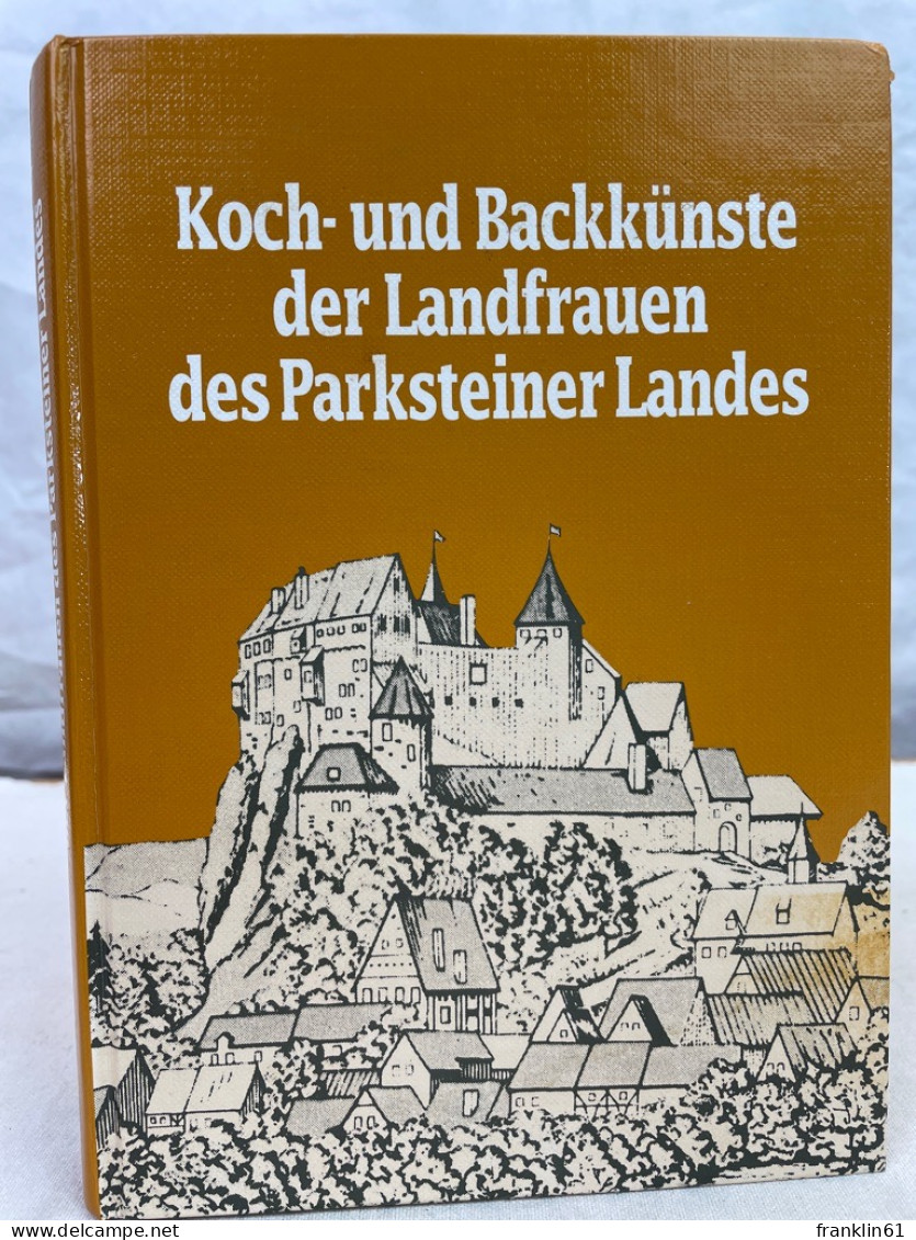 Koch- Und Backkünste Der Landfrauen Des Parksteiner Landes. - Comidas & Bebidas