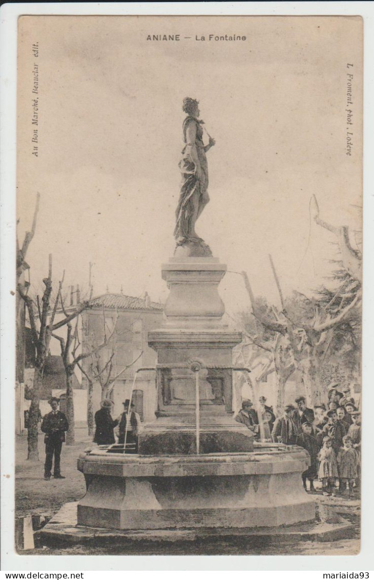 ANIANE - HERAULT - LA FONTAINE - Aniane