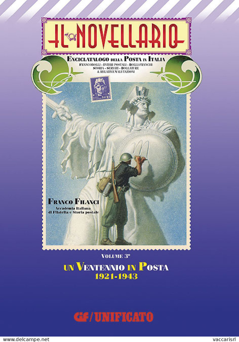 CIF/UNIFICATO - IL NOVELLARIO
VOLUME 3
UN VENTENNIO IN POSTA
1921-1943 - A Cura Di Franco Filanci - Italie