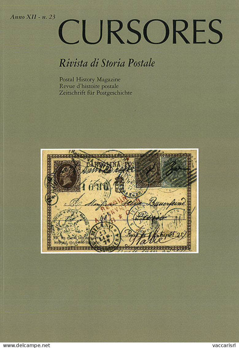 CURSORES
Anno XII - N.23 - Maggio 2019
Rivista Di Storia Postale
(nuova Serie) -  - Philately And Postal History