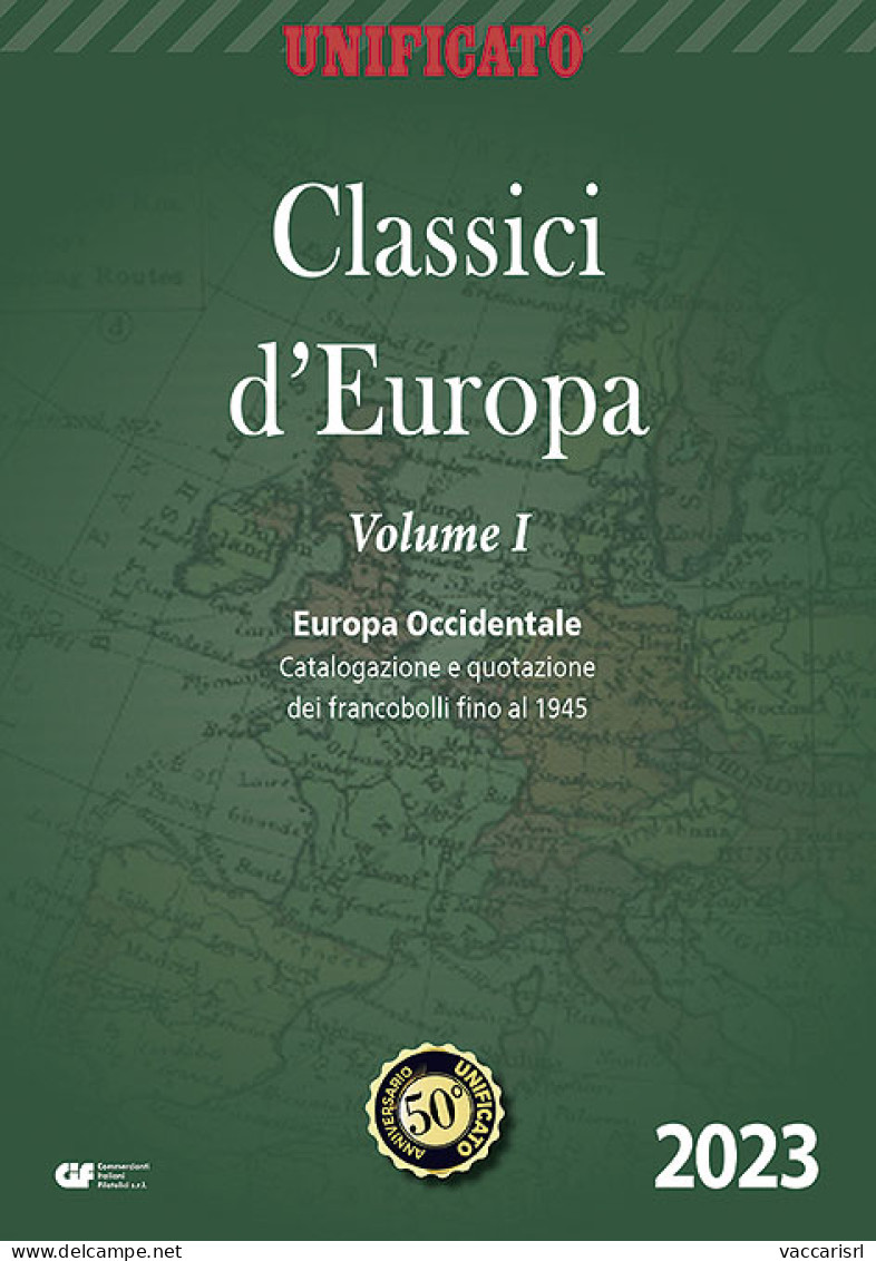 CATALOGO UNIFICATO CLASSICI D'EUROPA 2023
Vol.1 Europa Occidentale - - Manuales Para Coleccionistas