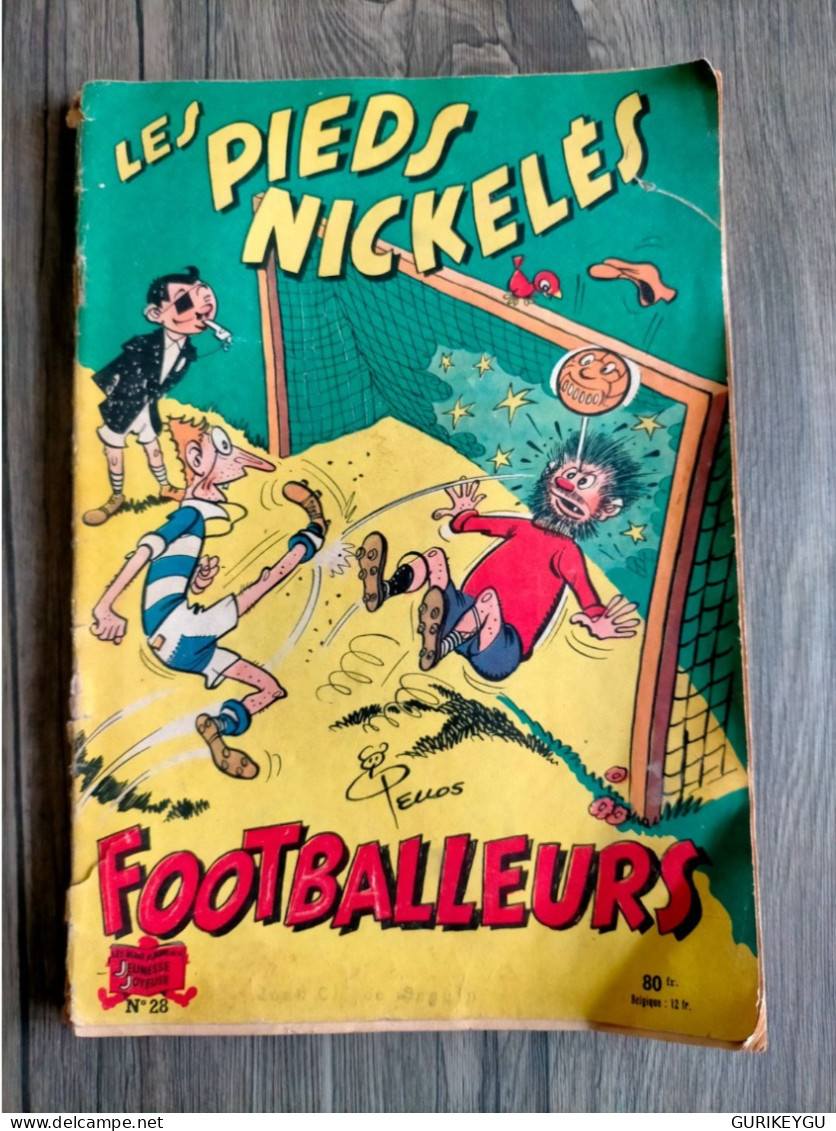 Les PIEDS NICKELES N° 28 FOOTBALLEURS   PELLOS   Jeunesse Joyeuse  EO De 1956 - Pieds Nickelés, Les