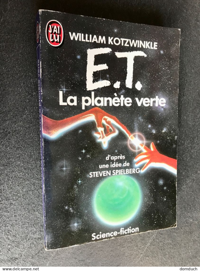 J’AI LU S.F. N° 1980  E.T. La Planète Verte  William KOTZWINKLE  1991 - J'ai Lu