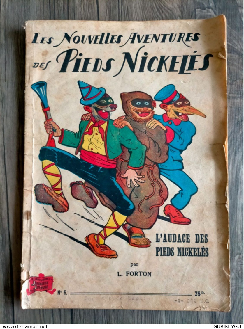 Les Nouvelles Aventures Des  PIEDS NICKELES N° 6 L'audace LOUIS FORTON  PELLOS  1951/1953 - Pieds Nickelés, Les