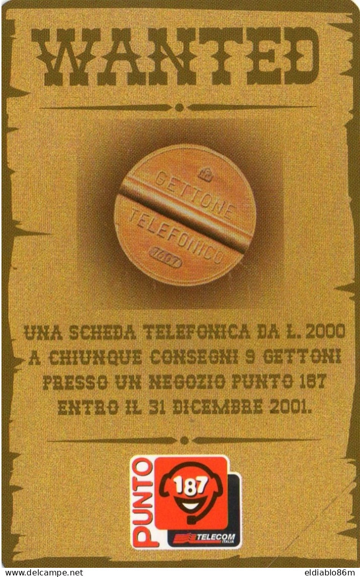 TELECOM ITALIA -  1464 - WANTED GETTONE TELEFONICO - NUOVA - Publiques Publicitaires