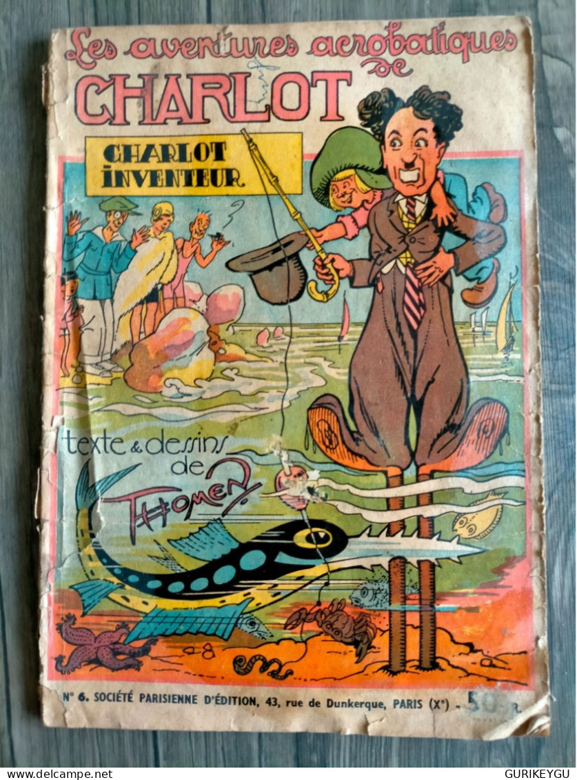 Les Aventures Acrobatiques De CHARLOT N° 6 Inventeur THOMEN De 1950 - Pieds Nickelés, Les