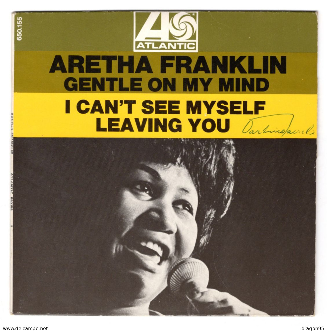 Aretha FRANKLIN : Gentle On My Mind - I Can't See Myself Leaving You - ATLANTIC 650155 - AA1 - Soul - R&B