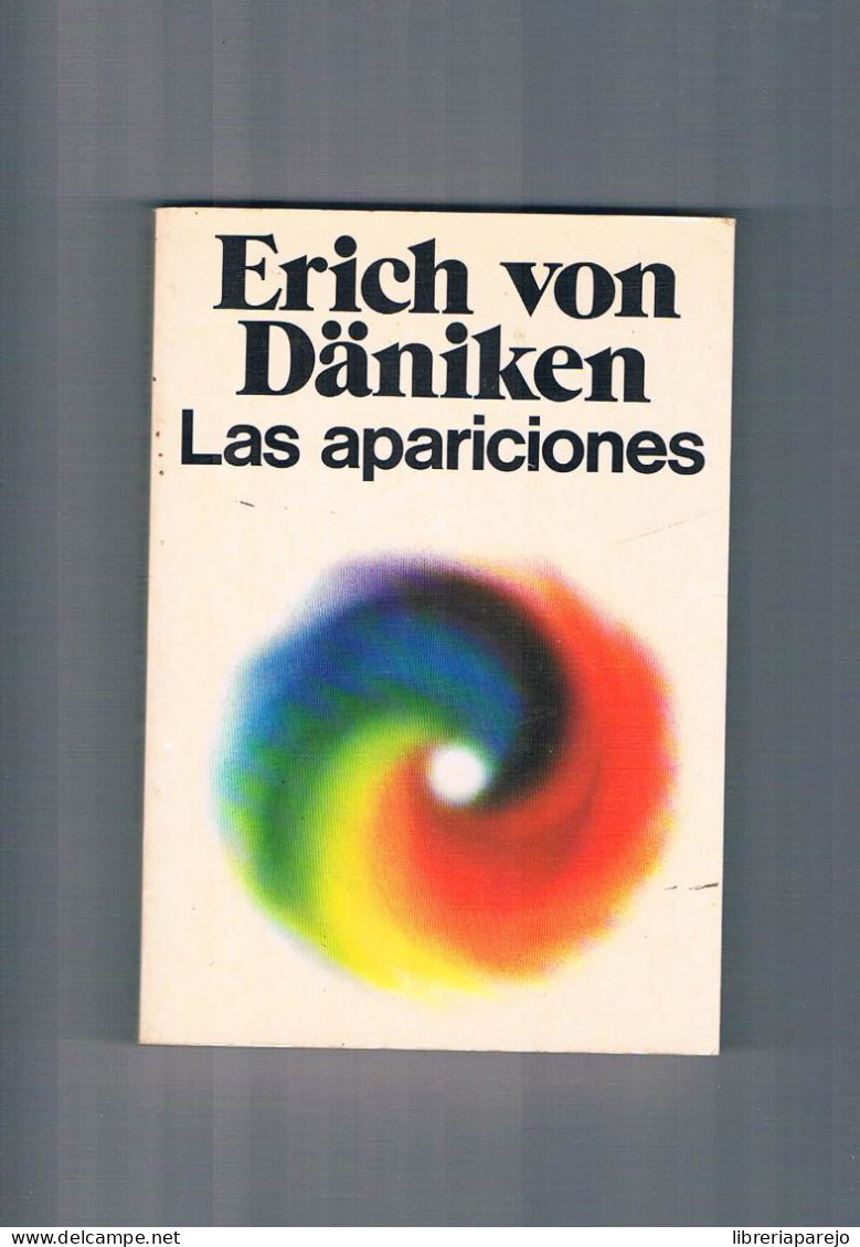 Las Apariciones Erich Von Daniken Nueva Fontana 1978 - Altri & Non Classificati