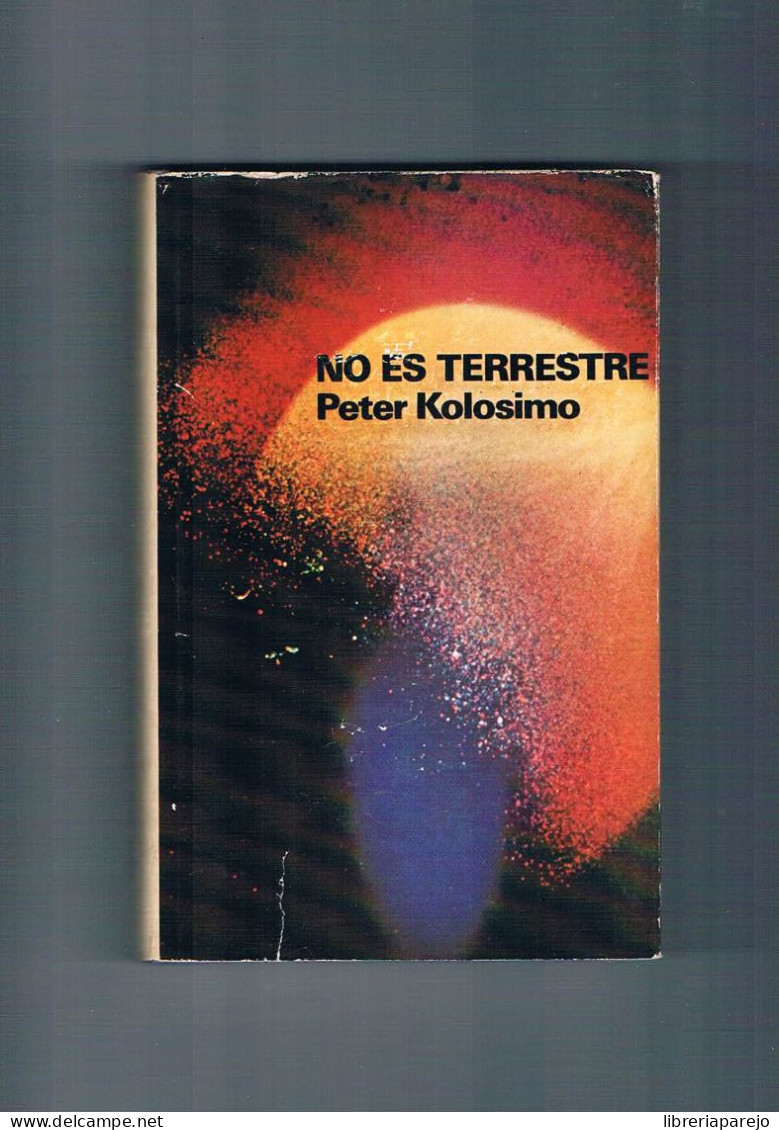 No Es Terrestre Peter Kolosimo Plaza Janes 1972 - Andere & Zonder Classificatie