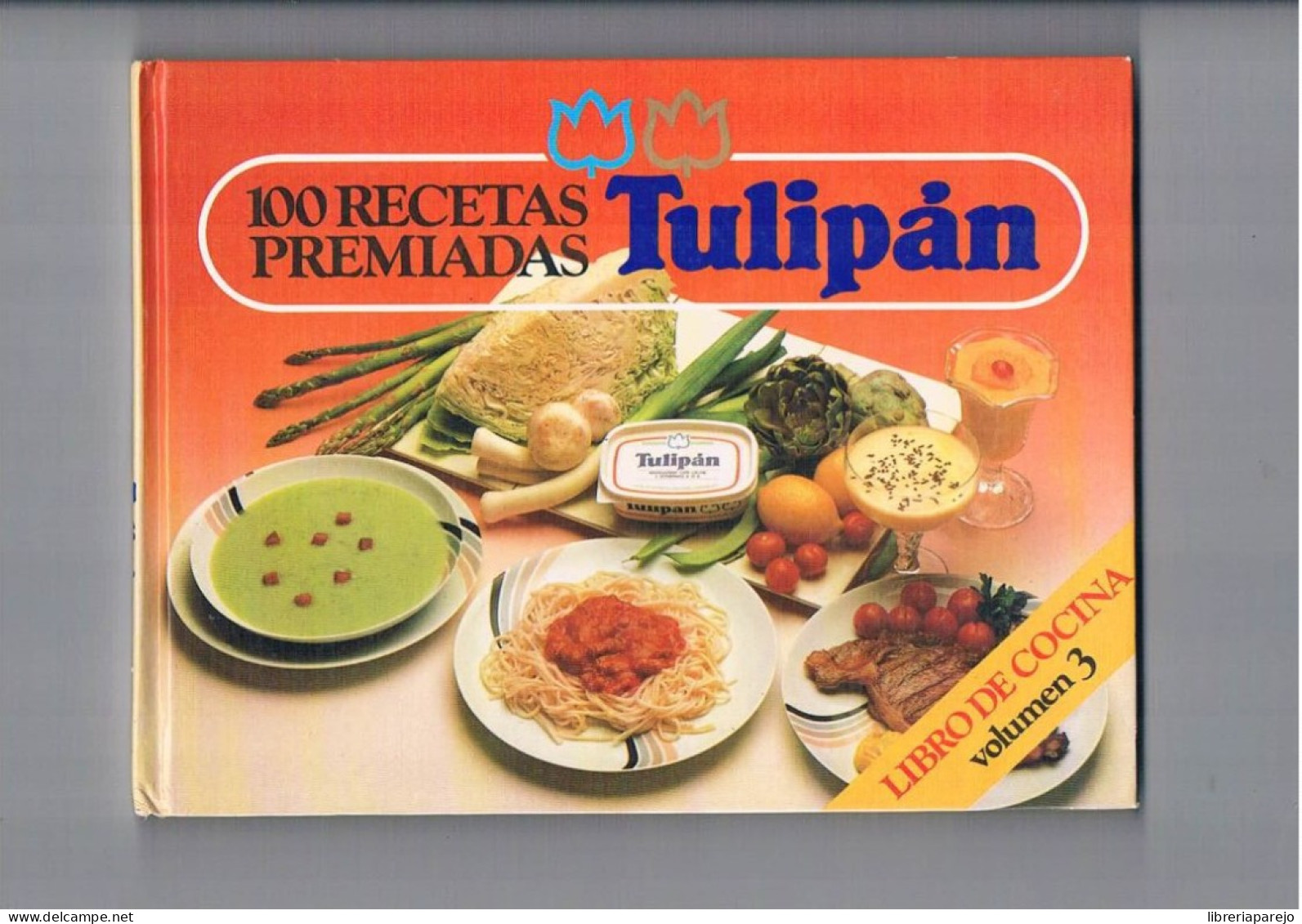 100 Recetas Premiadas Tulipan Volumen 3 1988 - Otros & Sin Clasificación