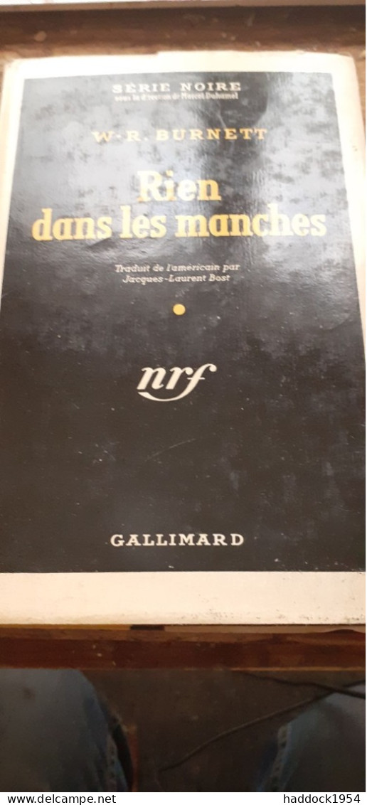 Rien Dans Les Manches W.R. BURNETT Gallimard 1952 - Série Noire