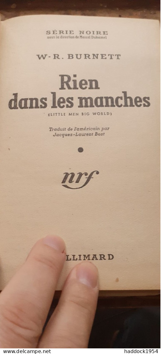 Rien Dans Les Manches W.R. BURNETT Gallimard 1952 - Série Noire