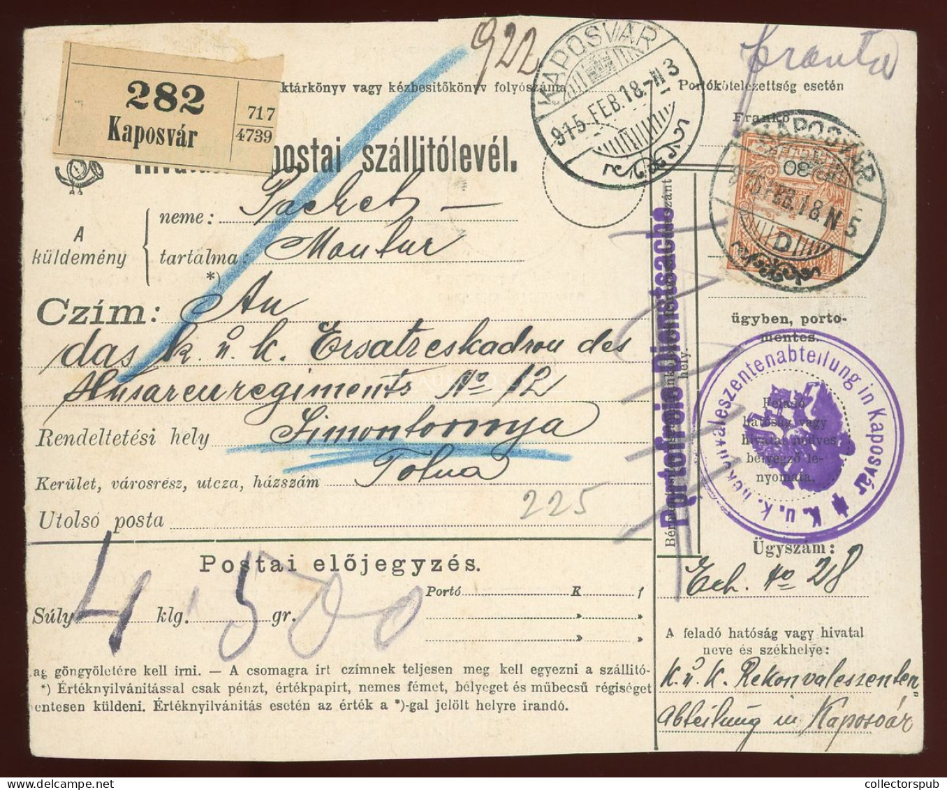 KAPOSVÁR 1915. Hivatalos  Szállítólevél I. VH-s Alakulat Bélyegzéssel Simontornyára Küldve - Oblitérés