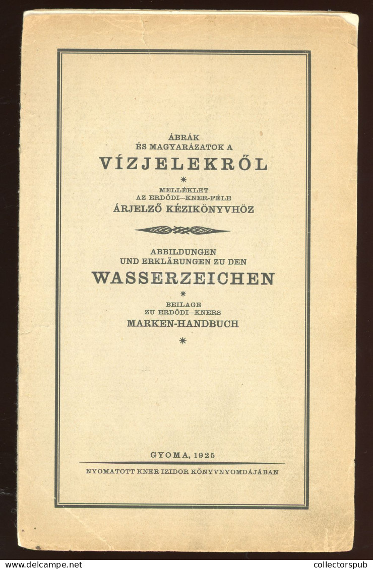 ERDŐDI KNER  Ábrák és Magyarázatok A Vízjelekről. Gyoma 1925. - Oblitérés