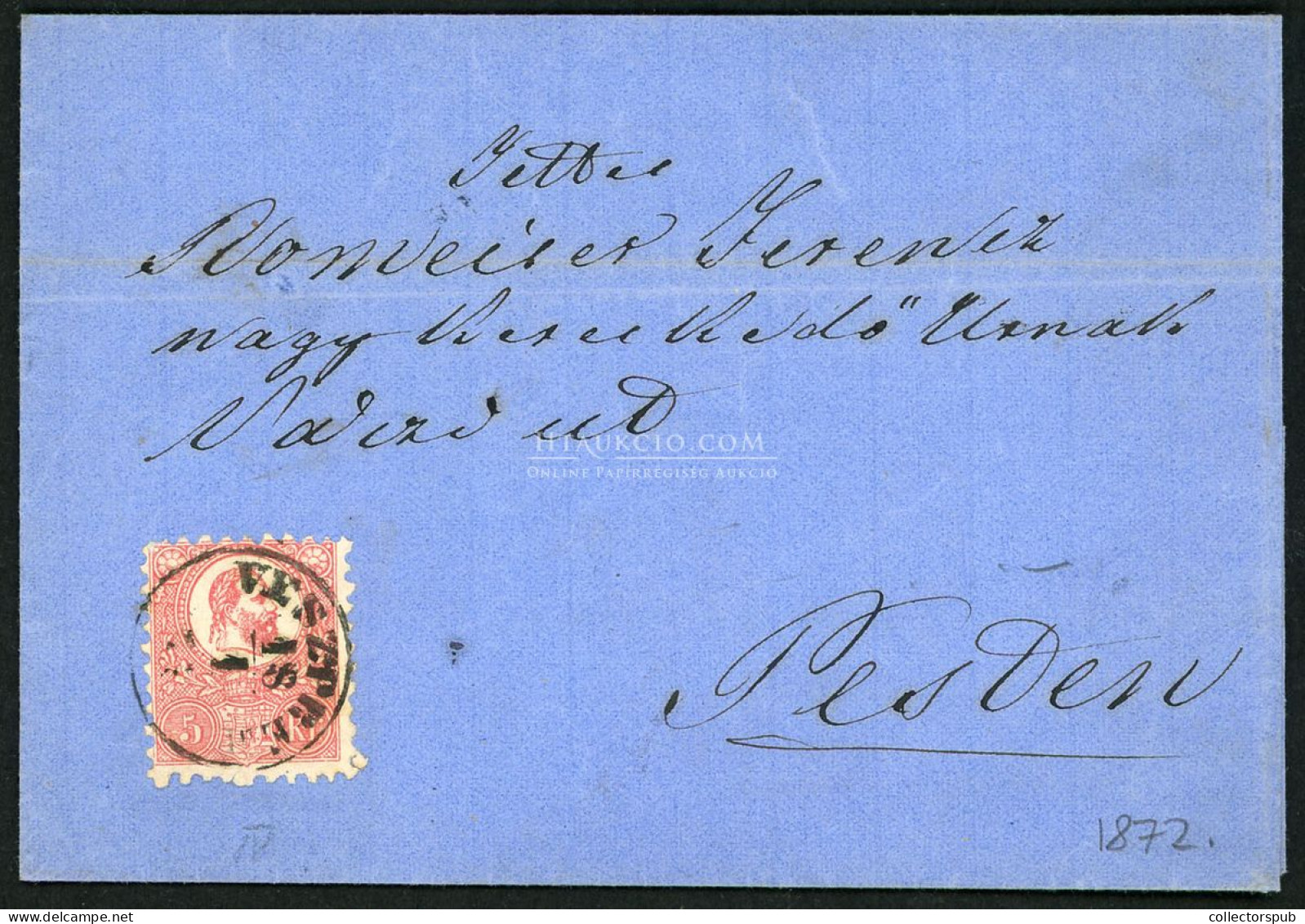 VESZPRÉM 1872. 01.18. (!!) 5Kr Kőnyomat Levélen Pestre Küldve 01.19. érk. Bélyegzéssel. Késői Felhasználás! - Used Stamps