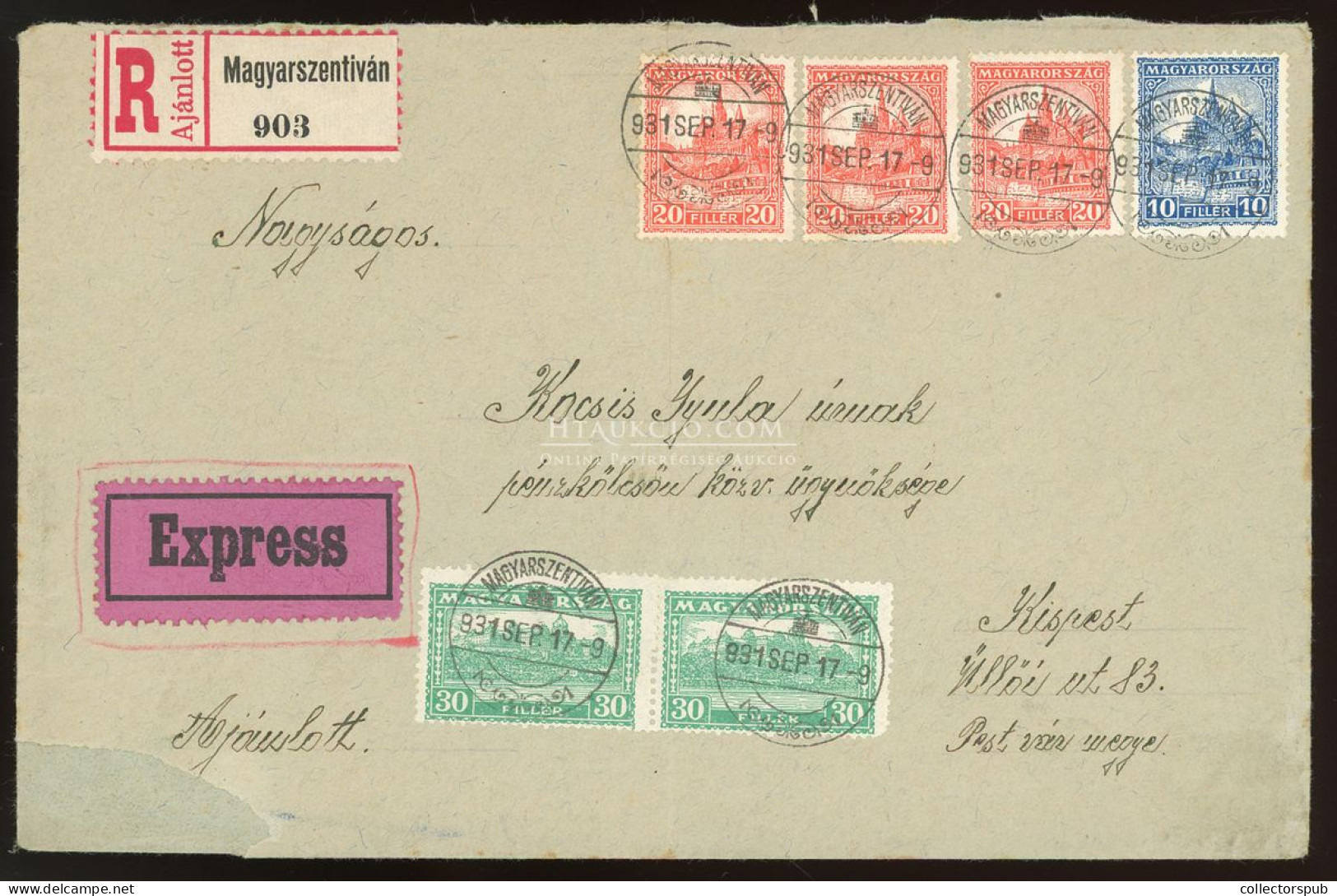 MAGYARSZENTIVÁN 1931. Szép Expressz-ajánlott Levél Kispestre Küldve - Used Stamps