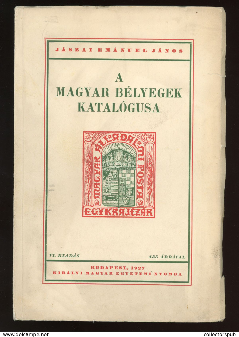 Jászai: A Magyar Bélyegek Katalógusa 1927  (  Szép) - Non Classés