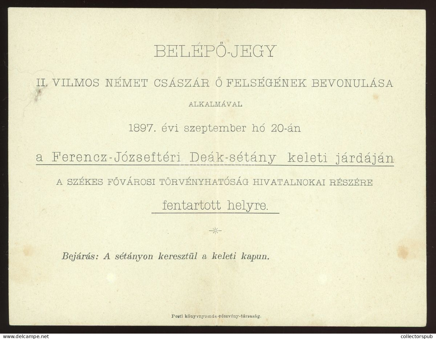 BUDAPEST 1897. Belépőjegy, II. Vilmos Bevonulása Alkalmával - Ohne Zuordnung